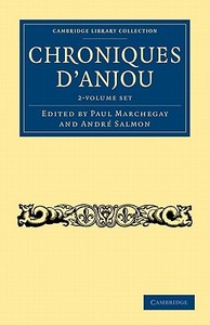 Chroniques D'anjou 2 Volume Set edito da Cambridge University Press