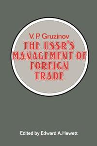 The USSR's Management of Foreign Trade di V. P. Gruzinov edito da Palgrave Macmillan