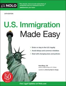 U.S. Immigration Made Easy di Ilona Bray edito da NOLO PR