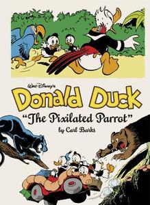 Walt Disney's Donald Duck: "the Pixilated Parrot" (the Complete Carl Barks Disney Library Vol. 9) di Carl Barks edito da FANTAGRAPHICS BOOKS