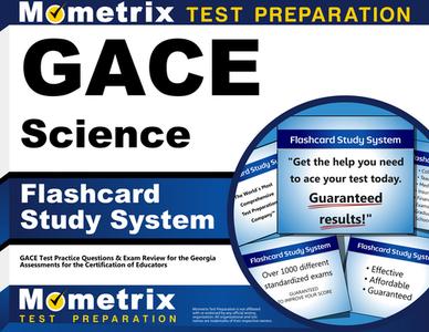 Gace Science Flashcard Study System: Gace Test Practice Questions and Exam Review for the Georgia Assessments for the Certification of Educators di Gace Exam Secrets Test Prep Team edito da Mometrix Media LLC