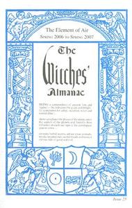 The Witches' Almanac: Spring 2006-Spring 2007 edito da Witches Almanac