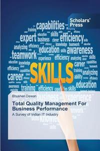 Total Quality Management For Business Performance di Bhushan Dewan edito da SPS