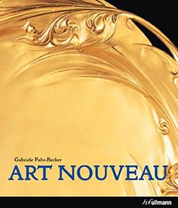 Art Nouveau di Gabrielle Fahr-Becker edito da Ullmann Publishing