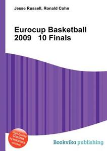 Eurocup Basketball 2009 10 Finals edito da Book On Demand Ltd.