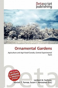 Ornamental Gardens edito da Betascript Publishing