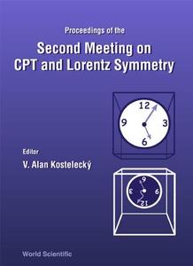 Cpt And Lorentz Symmetry - Proceedings Of The Second Meeting di V. Alan Kostelecky edito da World Scientific Publishing Co Pte Ltd