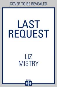 Last Request di Liz Mistry edito da Harpercollins Publishers