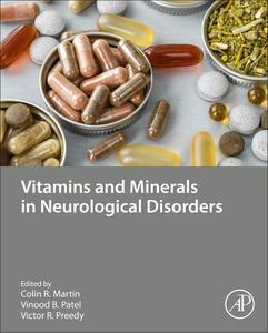 Vitamins and Minerals in Neurological Disorders edito da ACADEMIC PR INC