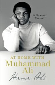 At Home with Muhammad Ali di Hana Yasmeen Ali edito da Transworld Publ. Ltd UK