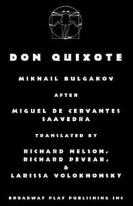 Don Quixote di Mikhail Bulgakov edito da BROADWAY PLAY PUB INC (NY)