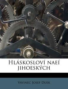 Hl Skoslov Nae Jihoesk Ch di Vavinec Josef Duek edito da Nabu Press