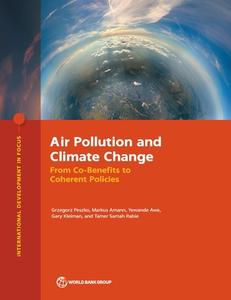 Air Pollution And Climate Change di Grzegorz Peszko, Markus Amann, Yewande Awe, Gary Kleiman, Tamer Samah Rabie edito da World Bank Publications