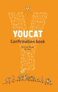 Youcat Confirmation Book: Student Book di Nils Baer, Bernhard Meuser edito da IGNATIUS PR