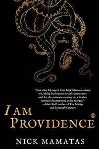 I Am Providence di Nick Mamatas edito da NIGHT SHADE BOOKS