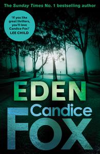 Eden di Candice Fox edito da Random House UK Ltd