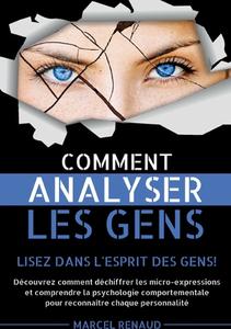 Comment Analyser les Gens di Renaud Marcel edito da Books on Demand