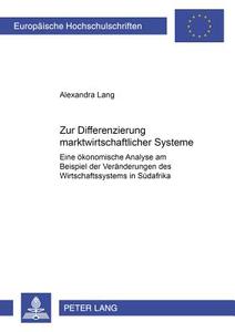 Zur Differenzierung marktwirtschaftlicher Systeme di Alexandra Lang edito da Lang, Peter GmbH