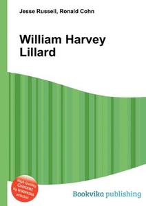 William Harvey Lillard edito da Book On Demand Ltd.