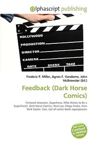 Feedback (dark Horse Comics) edito da Vdm Publishing House