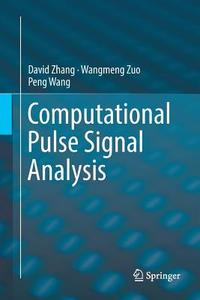 Computational Pulse Signal Analysis di Peng Wang, David Zhang, Wangmeng Zuo edito da Springer Singapore