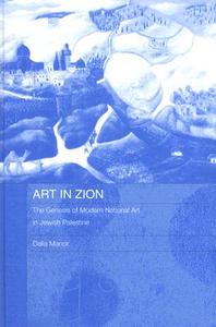 Art in Zion di Dalia Manor edito da Routledge