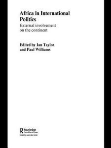 Africa in International Politics di Ian Taylor edito da Routledge
