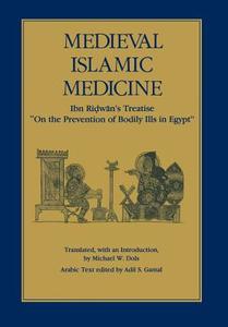 Medieval Islamic Medicine di Michael W. Dols edito da University of California Press