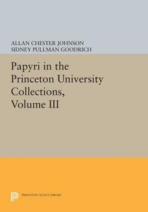 Papyri in the Princeton University Collections, Volume III edito da Princeton University Press