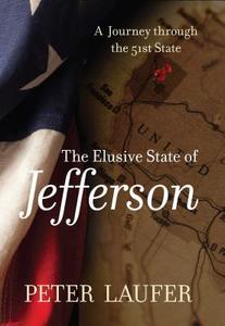 Elusive State of Jefferson di Peter Laufer edito da Rowman & Littlefield