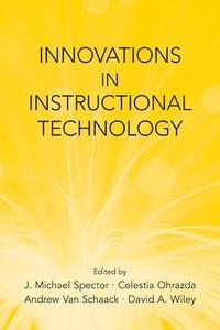 Innovations in Instructional Technology di J. Michael Spector edito da Routledge