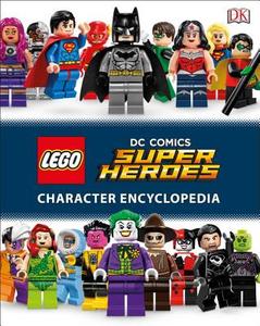 Lego DC Comics Super Heroes Character Encyclopedia (Library Edition) di DK Publishing edito da DK Publishing (Dorling Kindersley)