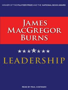 Leadership di James MacGregor Burns edito da Tantor Audio
