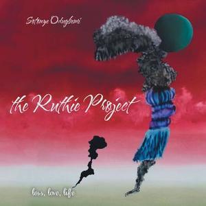 The Ruthie Project di Sotonye Odugbemi edito da Westbow Press