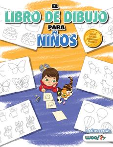 El Libro de Dibujo Para Niños: 365 Cosas Diarias Para Dibujar, Paso a Paso di Woo! Jr. Kids Activities edito da DRAGONFRUIT