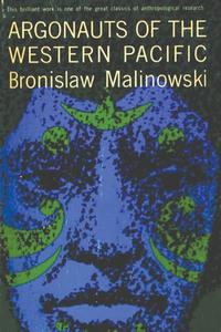 Argonauts of the Western Pacific di Bronislaw Malinowski edito da Must Have Books