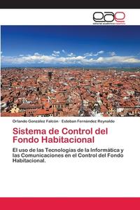 Sistema de Control del Fondo Habitacional di Orlando González Falcón, Esteban Fernández Reynaldo edito da EAE