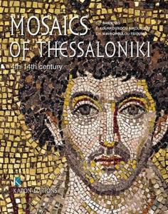 Mosaics of Thessaloniki di Charalambos Bakirtzis edito da University of Exeter Press