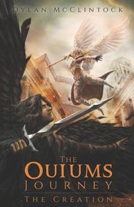 The Ouiums Journey di McClintock Dylan McClintock edito da Independently Published