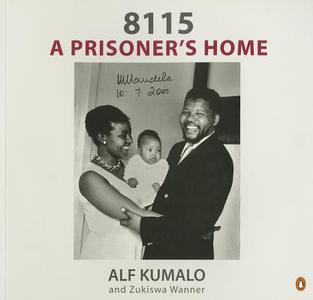 8115 di Alf Kumalo, Zukiswa Wanner edito da Penguin Books (sa) (pty) Ltd