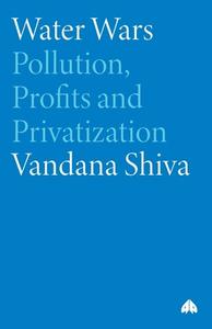 Water Wars di Vandana Shiva edito da Pluto Press