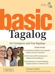 Basic Tagalog for Foreigners and Non-Tagalogs di Paraluman S. Aspillera edito da Tuttle Publishing