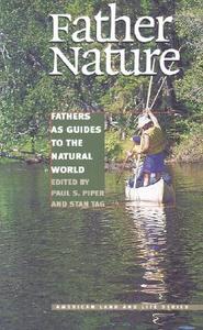 Father Nature di Arnold P. Goldstein edito da University of Iowa Press