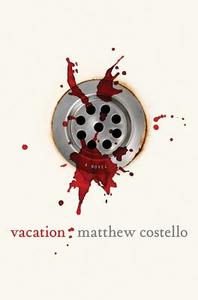 Vacation di Matthew J. Costello edito da Griffin Publishing