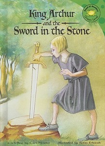 King Arthur and the Sword in the Stone di Cari Meister edito da PICTURE WINDOW BOOKS