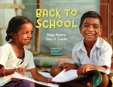 Back to School di Maya Ajmera, John D. Ivanko edito da Charlesbridge Publishing,U.S.