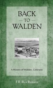 Back to Walden di F. R. Bob Romero edito da Nighthawk Press