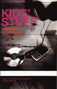 Kids' Stuff di Henry Sutton edito da SERPENTS TAIL
