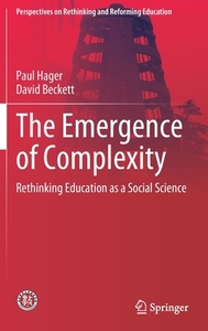 The Emergence Of Complexity di Paul Hager, David Beckett edito da Springer Nature Switzerland Ag