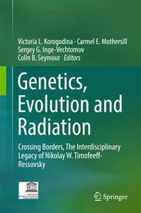 Genetics, Evolution and Radiation edito da Springer-Verlag GmbH